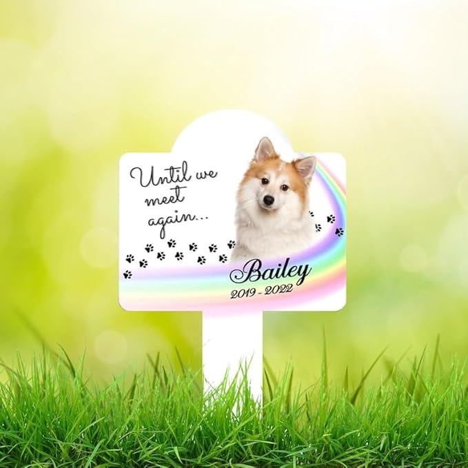 Personalized Dog Memorial Stake Rainbow Brigde Custom Dog Cat Photo Until We Meet Again Metal 8x8 inch Pet Grave Marker Pet Loss Gift Sympathy Gift (Style 20)