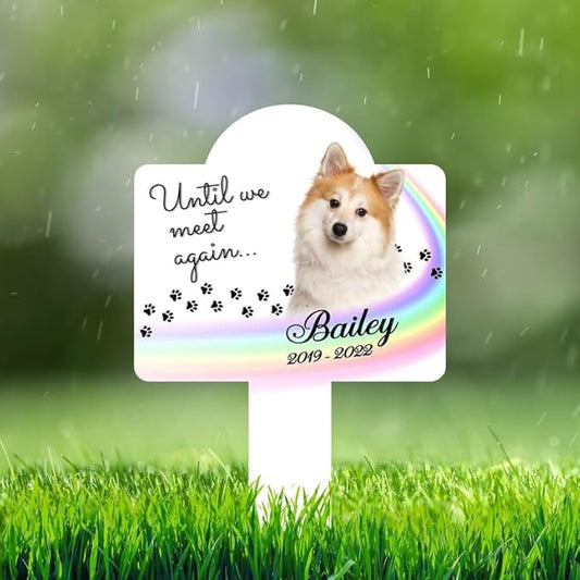 Personalized Dog Memorial Stake Rainbow Brigde Custom Dog Cat Photo Until We Meet Again Metal 8x8 inch Pet Grave Marker Pet Loss Gift Sympathy Gift (Style 20)