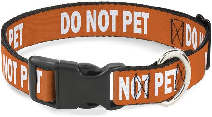 Buckle-Down Dog Collar Plastic Clip Pet Quote Do Not Pet Orange White 18 to 32 Inches 1.5 Inch Wide