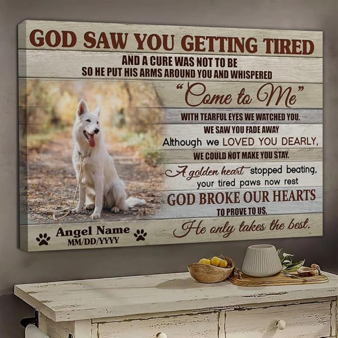 Dem Canvas Personalized Photo Canvas Prints, Dog Loss Sympathy Gift, Pet Memorial Canvas, Dog Memorial Canvas Print Photos, God Saw You Getting Tired (18x12)