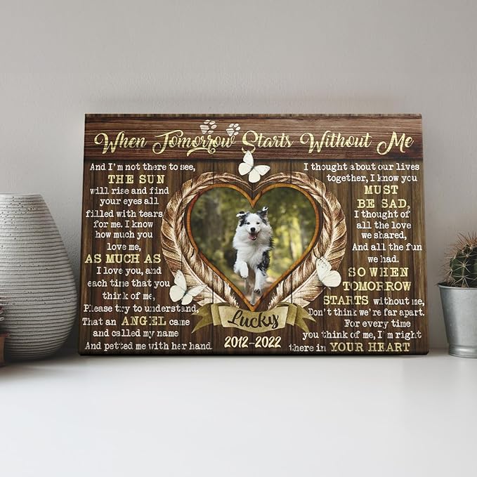 Dem Canvas Personalized Canvas Prints, Sympathy Gifts, Dog Loss Gifts, When Tomorrow Starts Without Me, Pet Memorial Gifts, Dog Memorial Pet Loss (36x24)