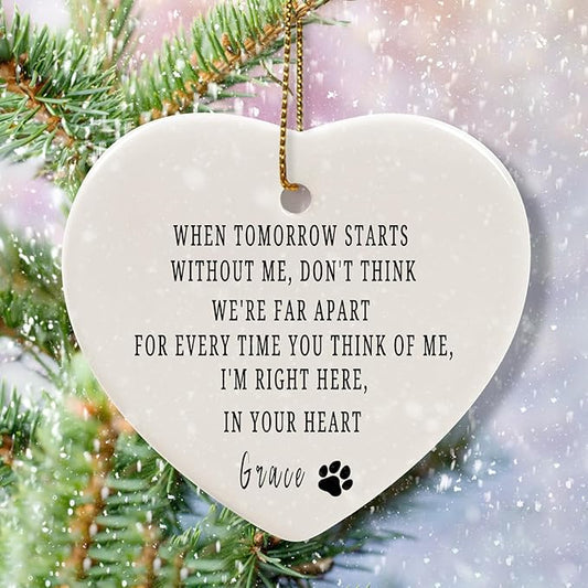Personalized Pet Dog Loss, Memorial Ornament Heart, When Tomorrow Starts Without Me