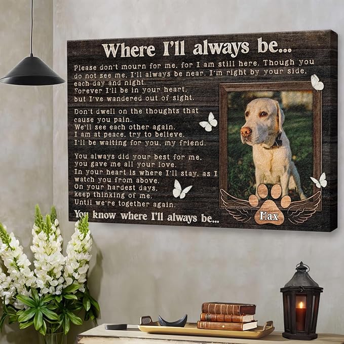 Dem Canvas Personalized Photo Canvas Prints, Pet Memorial Gifts - Where I'll Always Be, Cat & Dog Loss Gifts (24x16)