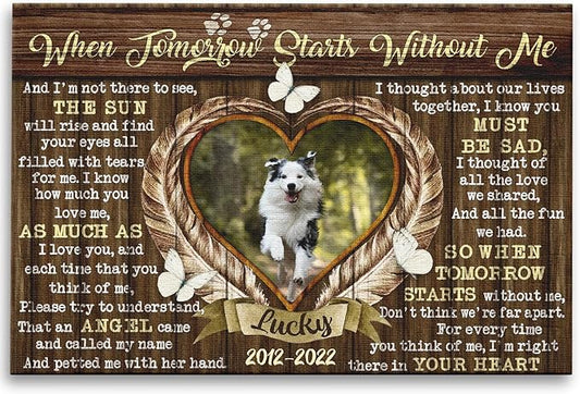 Dem Canvas Personalized Canvas Prints, Sympathy Gifts, Dog Loss Gifts, When Tomorrow Starts Without Me, Pet Memorial Gifts, Dog Memorial Pet Loss (36x24)